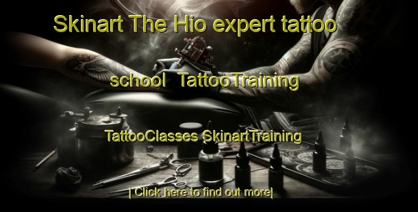 Skinart The Hio expert tattoo school | #TattooTraining #TattooClasses #SkinartTraining-Japan