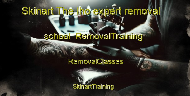 Skinart The Iho expert removal school | RemovalTraining | RemovalClasses | SkinartTraining-Japan