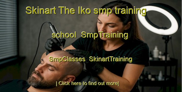 Skinart The Iko smp training school | SmpTraining | SmpClasses | SkinartTraining-Japan