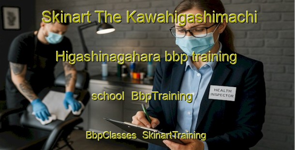 Skinart The Kawahigashimachi Higashinagahara bbp training school | BbpTraining | BbpClasses | SkinartTraining-Japan