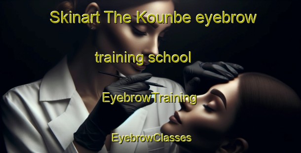 Skinart The Kounbe eyebrow training school | EyebrowTraining | EyebrowClasses | SkinartTraining-Japan