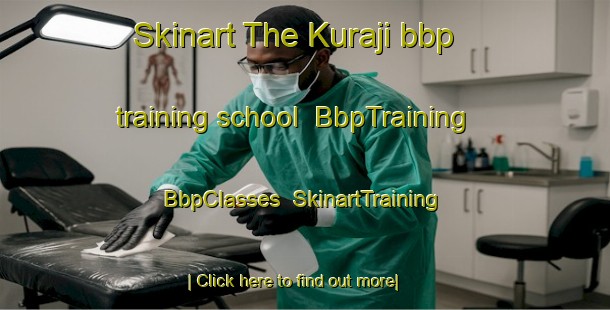 Skinart The Kuraji bbp training school | BbpTraining | BbpClasses | SkinartTraining-Japan