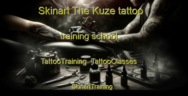 Skinart The Kuze tattoo training school | TattooTraining | TattooClasses | SkinartTraining-Japan