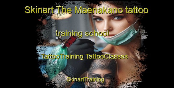 Skinart The Maenakano tattoo training school | #TattooTraining #TattooClasses #SkinartTraining-Japan