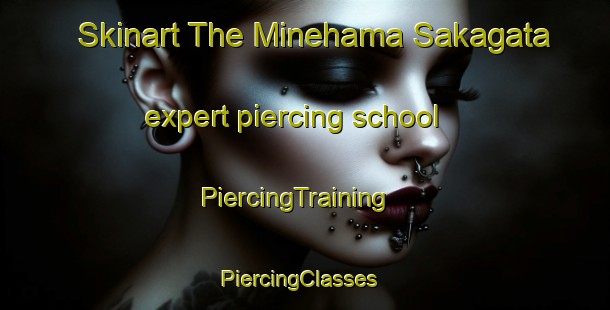 Skinart The Minehama Sakagata expert piercing school | PiercingTraining | PiercingClasses | SkinartTraining-Japan