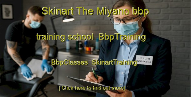 Skinart The Miyano bbp training school | BbpTraining | BbpClasses | SkinartTraining-Japan