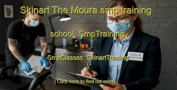 Skinart The Moura smp training school | SmpTraining | SmpClasses | SkinartTraining-Japan