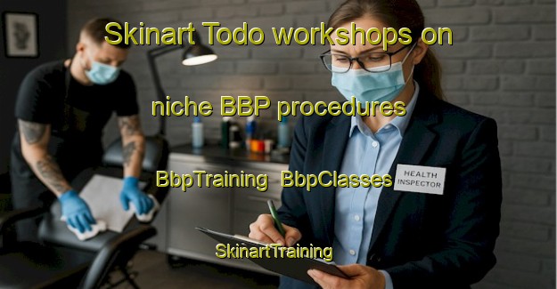 Skinart Todo workshops on niche BBP procedures | BbpTraining | BbpClasses | SkinartTraining-Japan