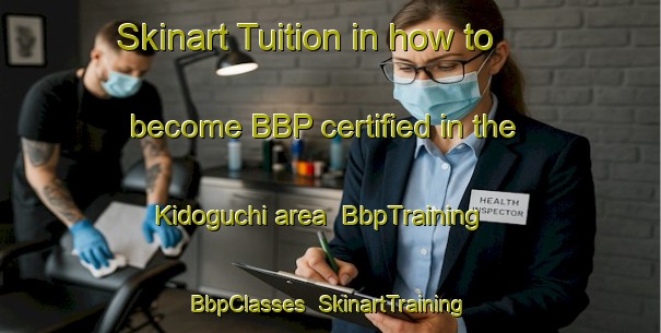 Skinart Tuition in how to become BBP certified in the Kidoguchi area | BbpTraining | BbpClasses | SkinartTraining-Japan