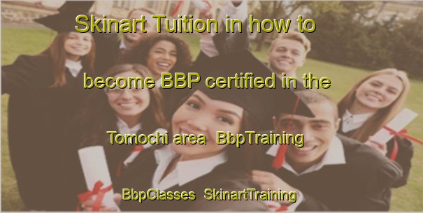 Skinart Tuition in how to become BBP certified in the Tomochi area | BbpTraining | BbpClasses | SkinartTraining-Japan