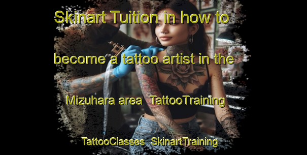 Skinart Tuition in how to become a tattoo artist in the Mizuhara area | TattooTraining | TattooClasses | SkinartTraining-Japan