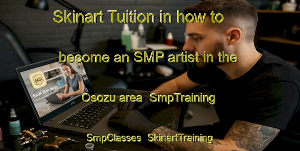 Skinart Tuition in how to become an SMP artist in the Osozu area | SmpTraining | SmpClasses | SkinartTraining-Japan