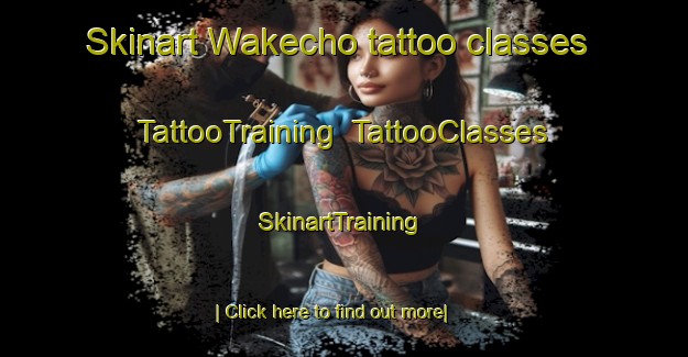 Skinart Wakecho tattoo classes | TattooTraining | TattooClasses | SkinartTraining-Japan