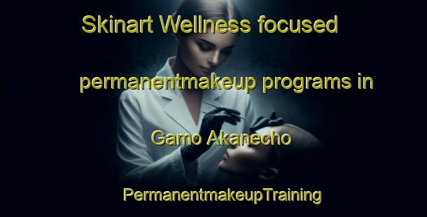 Skinart Wellness-focused permanentmakeup programs in Gamo Akanecho | #PermanentmakeupTraining #PermanentmakeupClasses #SkinartTraining-Japan