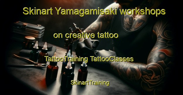 Skinart Yamagamisaki workshops on creative tattoo | #TattooTraining #TattooClasses #SkinartTraining-Japan